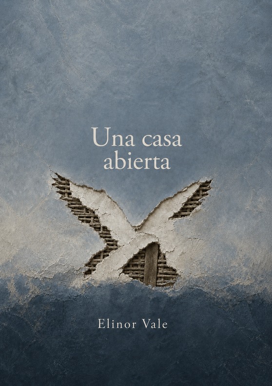 Tapa del libro «Una casa abierta», de Elinor Vale
