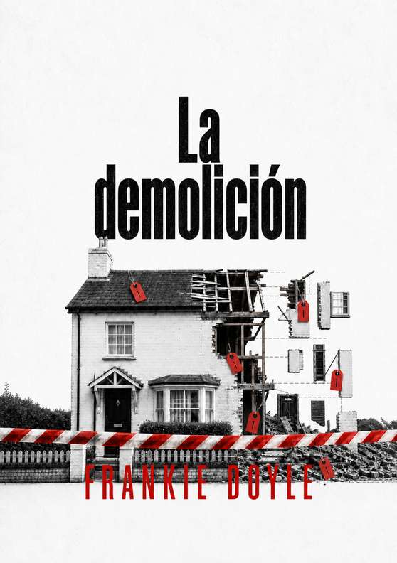 Portada del libro «La demolición», de Frankie Doyle