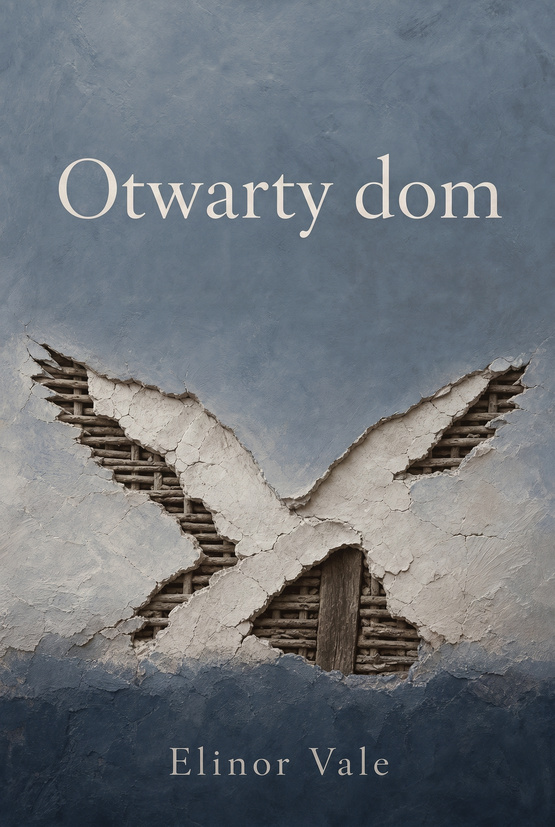 Okładka książki „Otwarty dom” autorstwa Elinor Vale