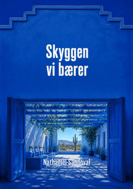 Bogomslag til »Skyggen vi bærer« af Nathaniel Sandoval
