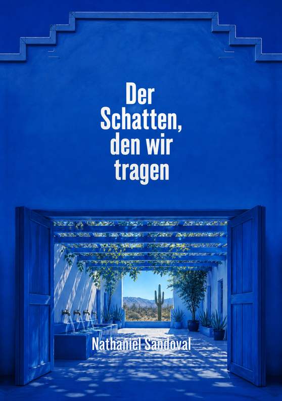 Cover des Buches „Der Schatten, den wir tragen“ von Nathaniel Sandoval