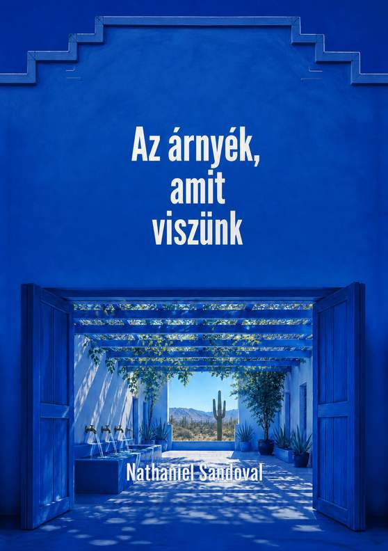 Nathaniel Sandoval „Az árnyék, amit viszünk” című könyvének borítója
