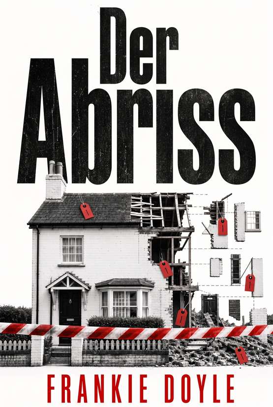 Buchcover von „Der Abriss“ von Frankie Doyle