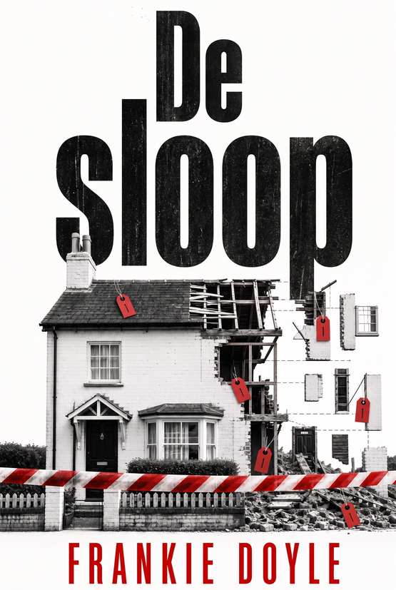 Boekomslag van “De sloop” van Frankie Doyle