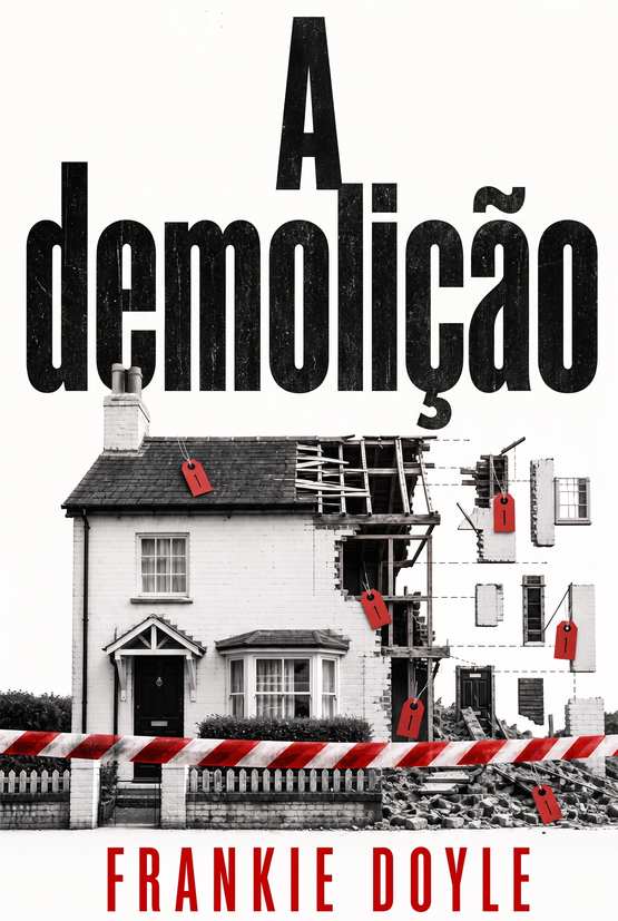 Capa do livro “A demolição”, de Frankie Doyle